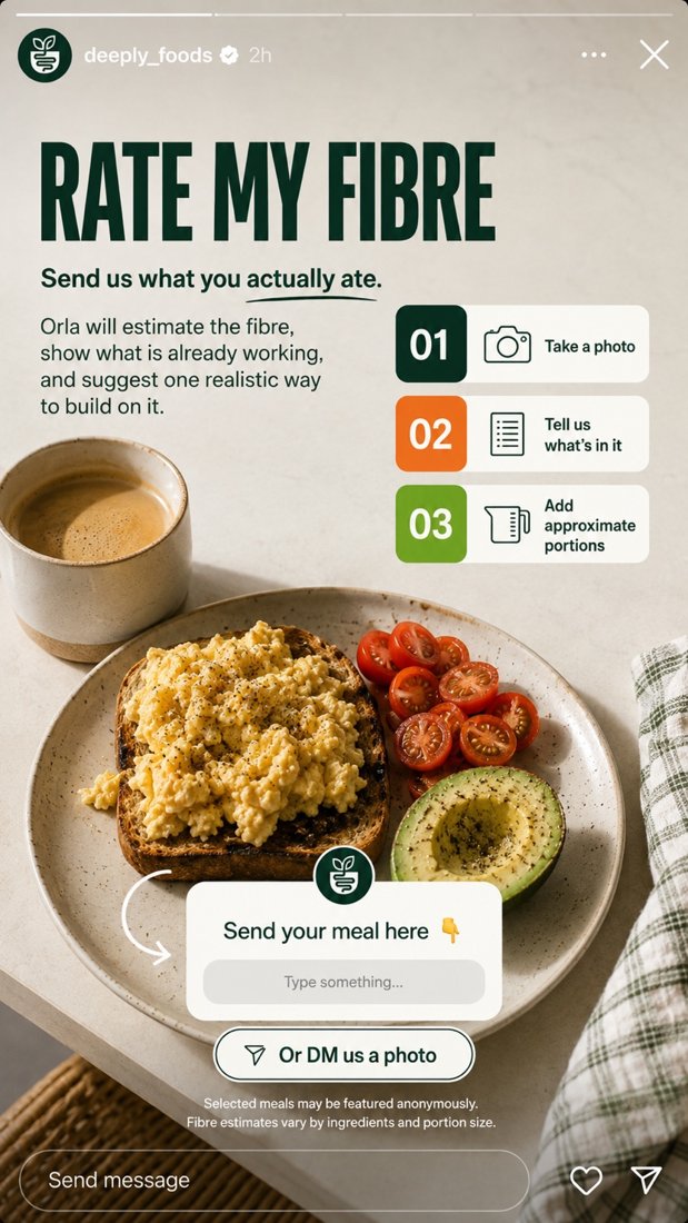 Instagram story for Deeply Foods: Rate My Fibre. Send us what you actually ate.